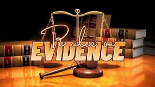 004 Presentation of Evidence (Rule 132) | Rules on Evidence | by Dean Riano