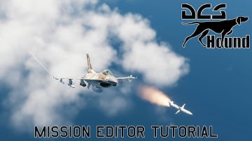Hound - Mission Editor Tutorial