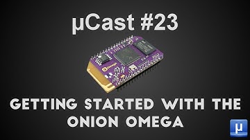µCast #23: Getting Started With the Onion Omega