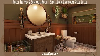 House Flipper 2 Sandbox Mode - Small Boho Bathroom Speed Build