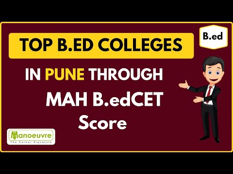 TOP B.ED COLLEGES IN PUNE THROUGH MAH B.edCET SCORE BY MANOEUVRE