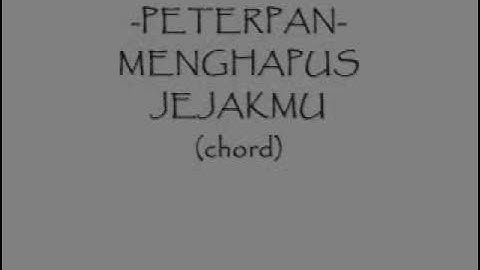 peterpan-menghapus jejakmu chord