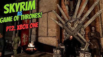 I Turned Skyrim into Game of Thrones! | Xbox One Load Order