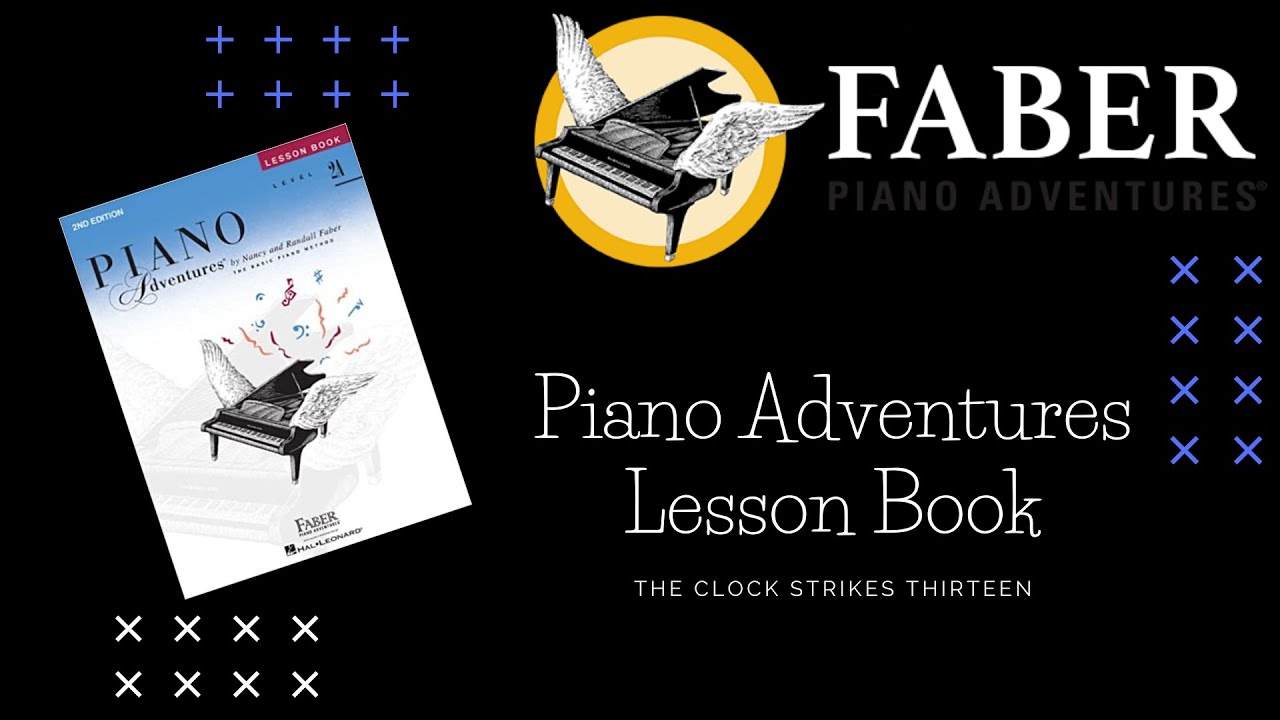 The Clock Strikes Thirteen Piano Adventures Lesson Book 2A YouTube