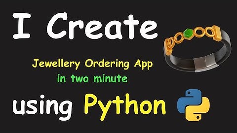 I CREATE JEWELLERY ORDERING APP IN 2 MIN USING PYTHON && LEARN PYTHON BY BUILDING SIMPLE PROJECTS