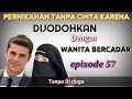 Tanpa di duga bab 57