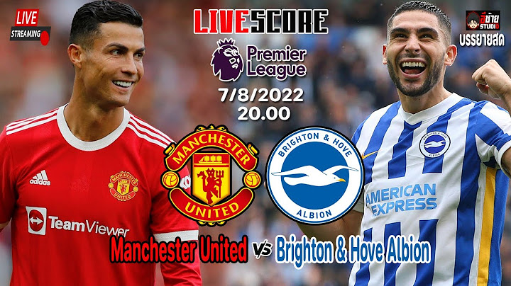 🔴LIVESCORE เชียร์สด :  แมนเชสเตอร์ ยูไนเต็ด vs ไบรท์ตัน  ฟุตบอลพรีเมียร์ลีก 2022/23 @EZ-studio