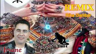 Ali Irsan -- Riha L3Ambar--Spesial Fete 2025 Remix Dj Ber-K