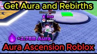 How to AFK Farm and Get More Aura and Rebirths Fast in Aura Ascension Roblox