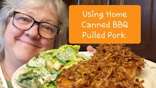 Using Home Canned BBQ Pulled Pork in a Quick and Easy Meal