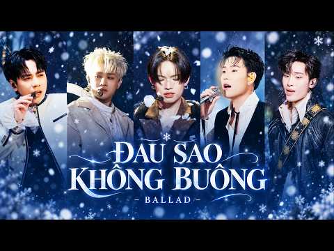 Đau Sao Không Buông | Tổng Hợp Các Bài Hát Nhạc Tình Càng Nghe Càng Thấm Say Hi | Nhạc Ballad