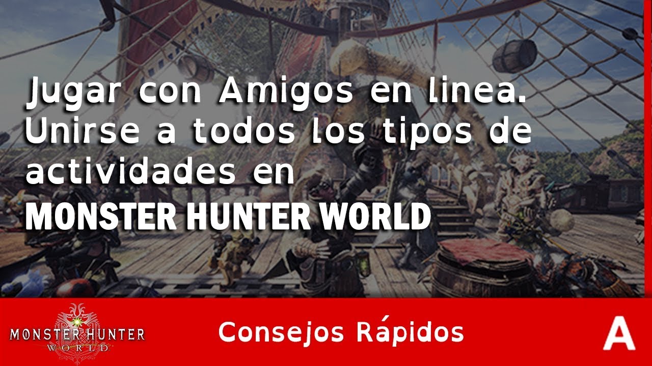 Monster Hunter World - Como Jugar con Amigos+ Unirse a todo tipo de misiones (Consejos Rápidos)