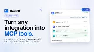 Turn Any Integration into MCP Tools — FlowMattic MCP Server