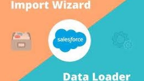 Data Import Wizard ! Salesforce Data Loader ! Salesforce Inspector Chrome Extension