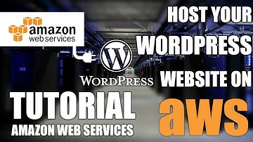 Amazon Web Services : How to host your Wordpress site on AWS EC2  [Tutorial #H01]