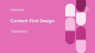 Webinar: Content-First Design with Balsamiq Design Educator, Billy Carlson