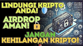 💡Cara Mengamankan Dompet Kripto Anda untuk Airdrop🛡️