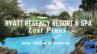 Explore the Hyatt Regency Lost Pines Resort