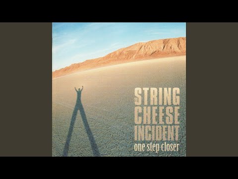 Sometimes a River - The String Cheese Incident