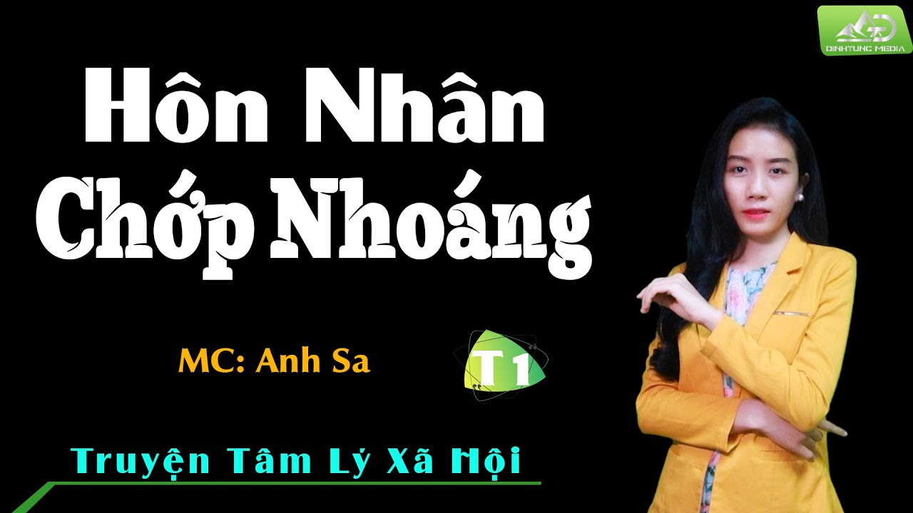 Truyện Ngắn Đời Thực Hay Nhất - Hôn Nhân Chớp Nhoáng... - youtube
