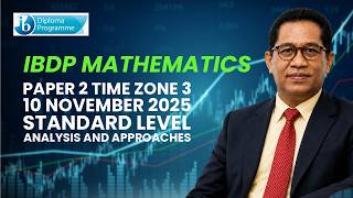 Full IBDP Mathematics: analysis and approaches paper 2 TZ3. Standard Level. 11 November 2025 Update