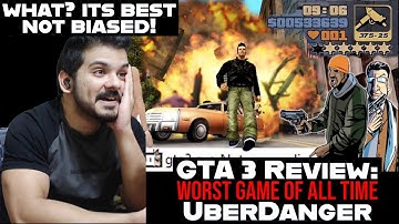 GTA 3 Review: The Worst Game of All Time by UberDanger