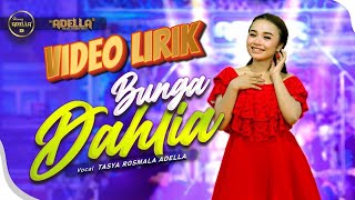 Download lagu bunga dahlia Koplo - Tasya Rosmala | video lirik
