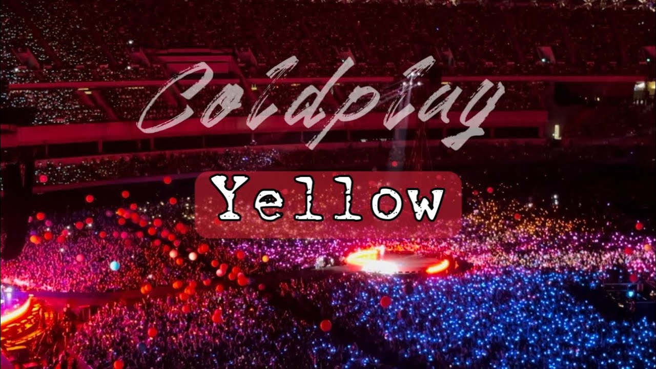 🎡Coldplay-Yellow/Kaohsiung National Stadium 