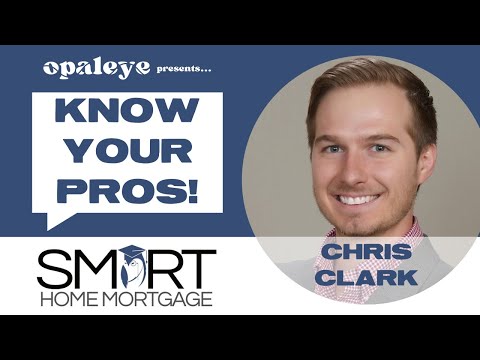 Know Your Pros: Chris Clark of Smart Home Mortgage