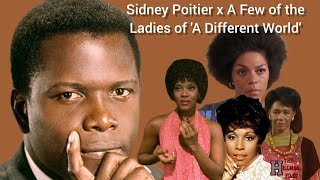 Sidney Poitier x A Few of the Ladies of 'A Different World'!