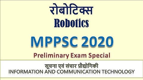 MPPSC 2020 Computers & ICT| Robotics | Manya Education