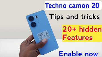 Techno camon 20 Tips & Tricks 20+ hidden features enable now