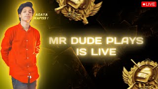 PUBG Mobile-Live Custom Rooms- Mr.DudePlays|LIVE STREAM 