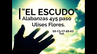 Video thumbnail of ""El escudo- 4y5 paso Ulises Flores"."