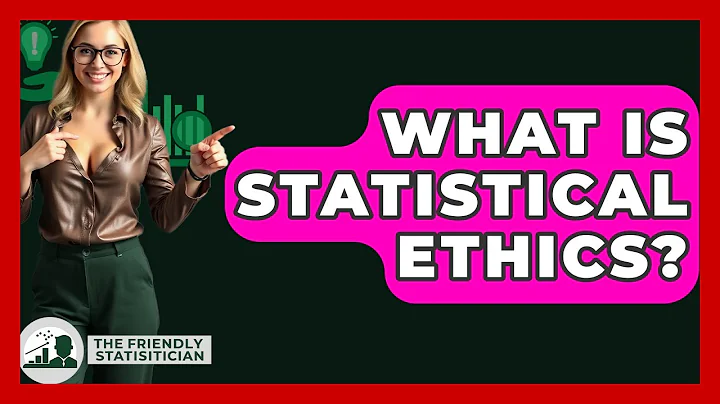 What Is Statistical Ethics? - The Friendly Statistician