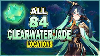 84 Clearwater Jade Locations (Up To 218 Clearwater Jade Possible) - Xianyun Ascension Material