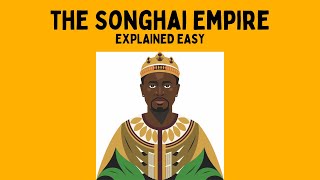 What was the Songhai Empire?