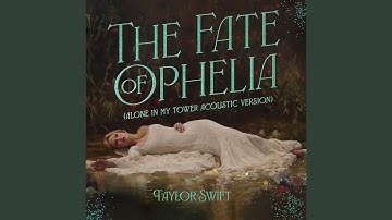Thumbnail of Taylor Swift - The Fate of Ophelia (Alone In My Tower Acoustic Version) [Instrumental w/Backing Vox]