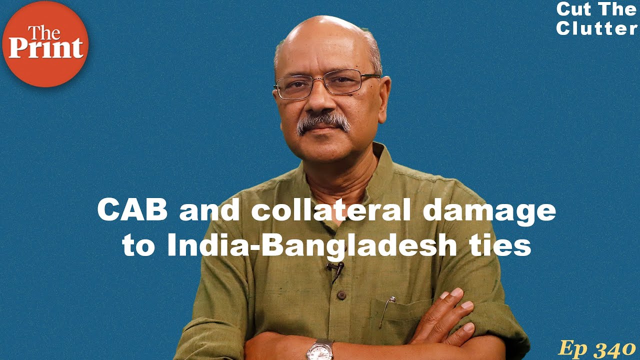 CAB-NRC, India-Bangladesh ties & breaking popular myths about our friendliest neighbour | ep 340