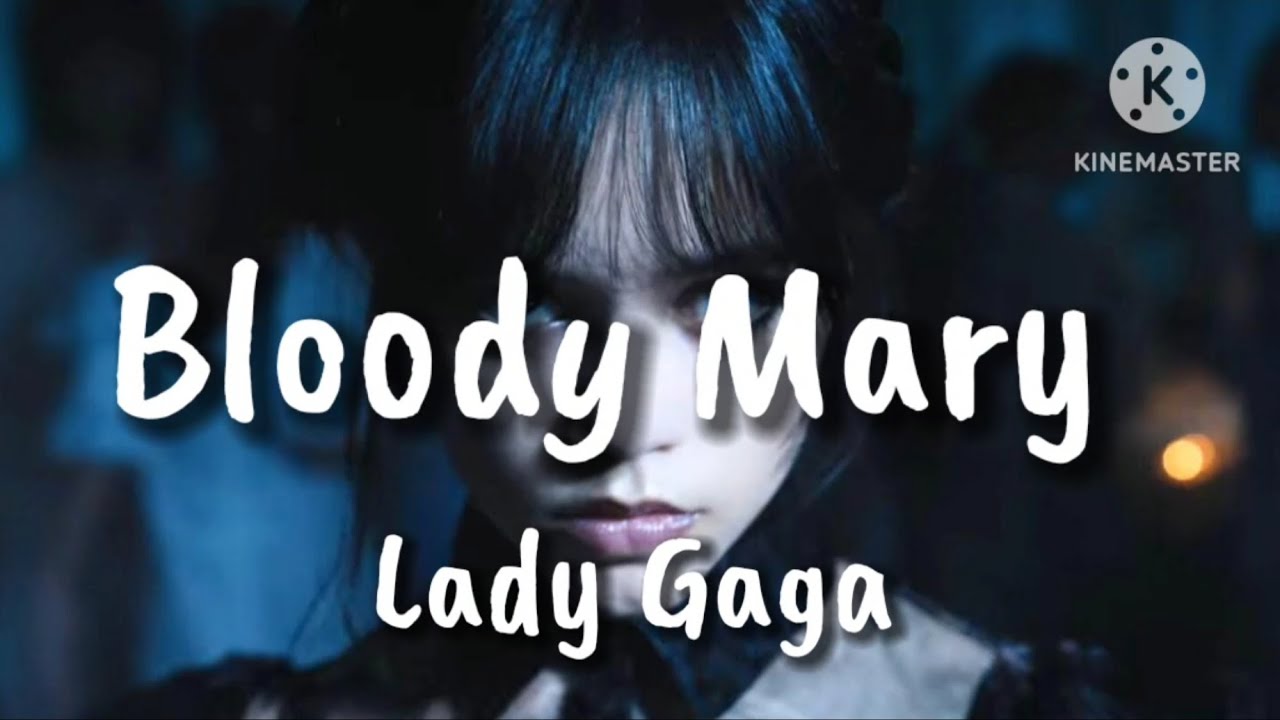 Bloody Mary Lyrics (Lady Gaga Speed Up) YouTube