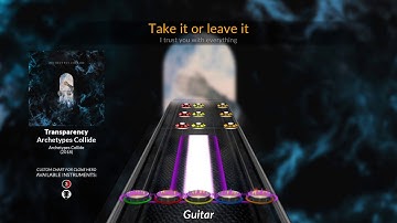 Archetypes Collide - Transparency (Clone Hero Chart)