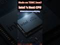 Intel’s Next CPU / Built on TSMC 2nm?