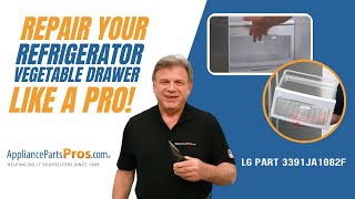 How To Replace: LG/Kenmore Refrigerator Vegetable Drawer 3391JA1082F