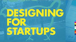 How to Design for Startups 