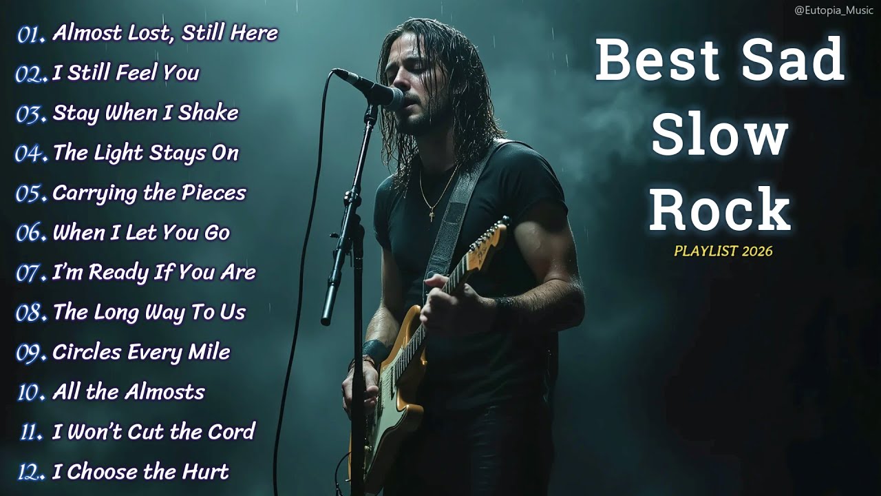 BEST EMOTIONAL SLOW ROCK PLAYLIST 2026 💔🔥 | Almost Lost, Still Here & More