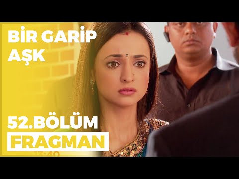 Bir Garip Aşk 52. Bölüm Fragmanı - 21 Kasım Pazartesi