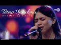 Tetap Untukmu (LIVE) - Anneth Delliecia | Rumah Musik Indonesia TVRI