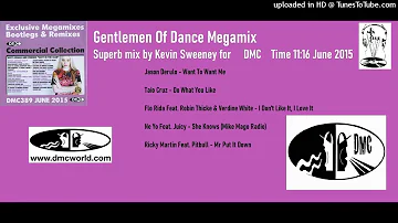 Gentlemen Of Dance Megamix (DMC Mix by Kevin Sweeney June 2015)