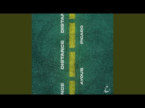 Sina Picaro, wearetomo1, Ayoub - DISTANCE