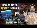 How To Set Up ePSXe 205 on PC Tekken 3 Play PS1 Games 